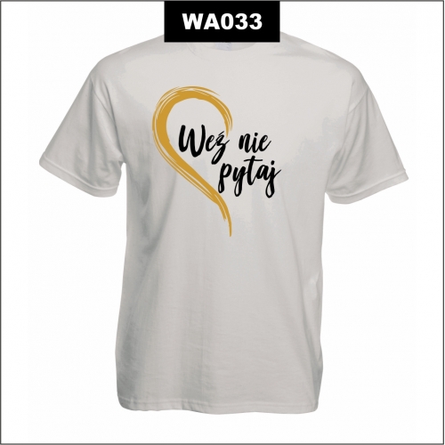 Weź nie  pytaj weź się przytul WA033